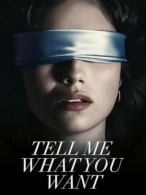 Tell Me What You Want